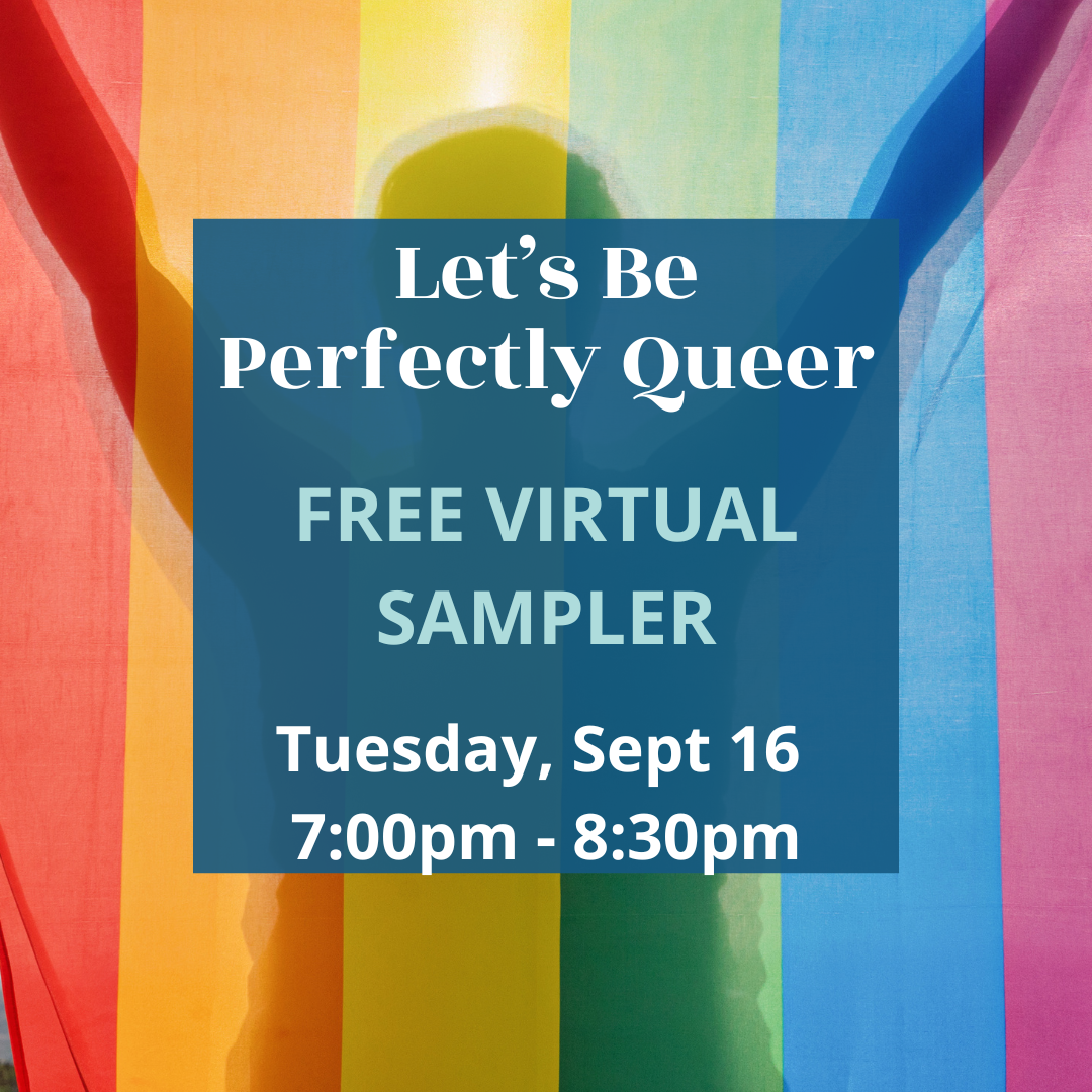 9 16 25 SAMPLER Let’s Be Perfectly Queer Virtual (2)