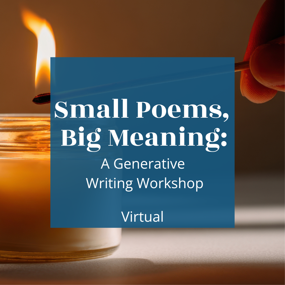 Small Poems Big Meanings Workshop