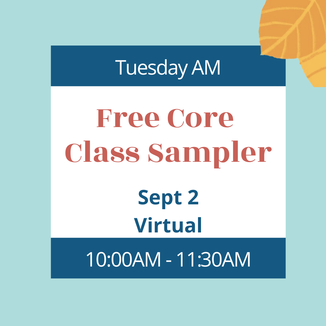 TUES AM Core Class Sally Sampler