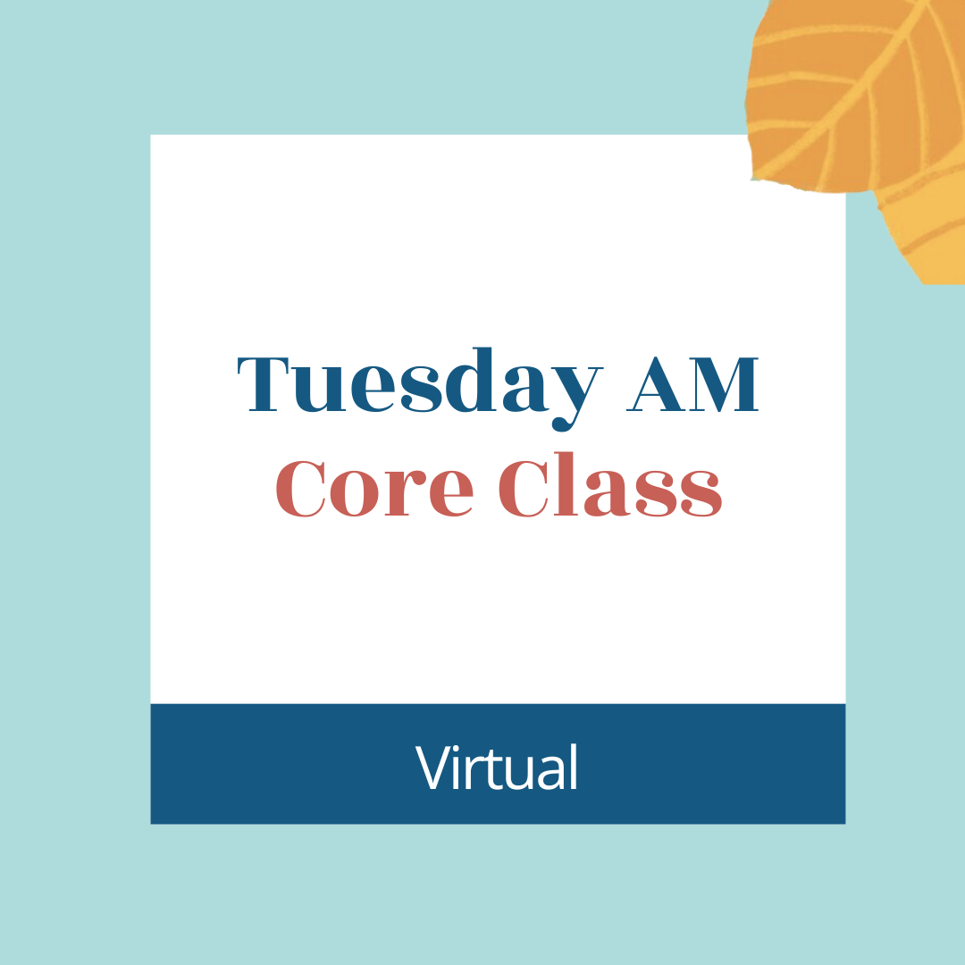 TUES AM Core Class Sally