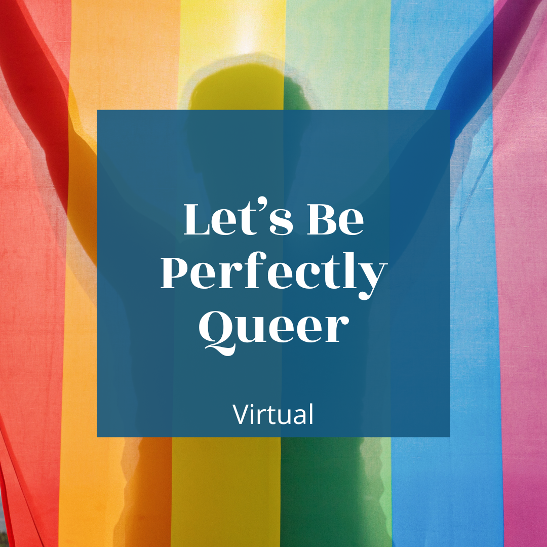 Lats Be Perfectly Queer Virtual